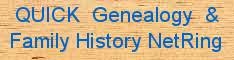 QUICK Genealogy & Family History NetRing